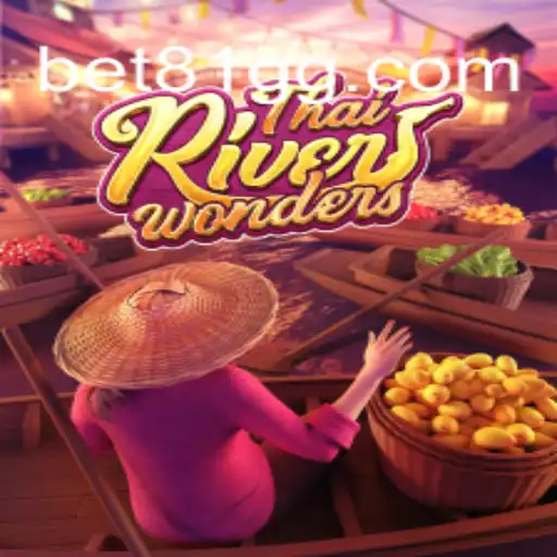 Exploring the Vibrant World of ThaiRiverWonders on 81GG.com Platform
